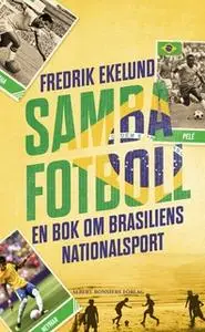 «Sambafotboll» by Fredrik Ekelund
