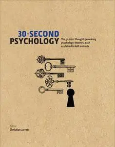 30-Second Psychology: The 50 Most Thought-Provoking Psychology Theories, Each Explained in Half a Minute (repost)