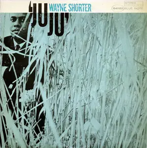 Wayne Shorter - JuJu (King Records Japan) Vinyl rip in 24 Bit/96 Khz + CD-format 