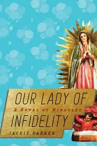 Jackie Parker - Our Lady of Infidelity