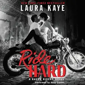 «Ride Hard» by Laura Kaye