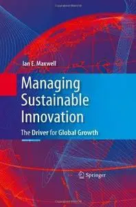 Managing Sustainable Innovation: The Driver for Global Growth