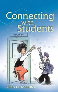 Allen N. Mendler - Connecting With Students