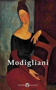 Delphi Complete Paintings of Amedeo Modigliani