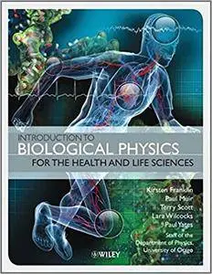 Introduction to Biological Physics for the Health and Life Sciences (Repost)