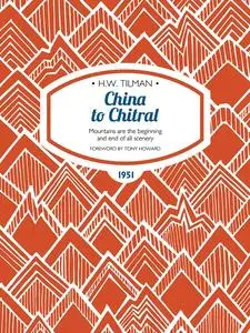 «China to Chitral» by H.W.Tilman