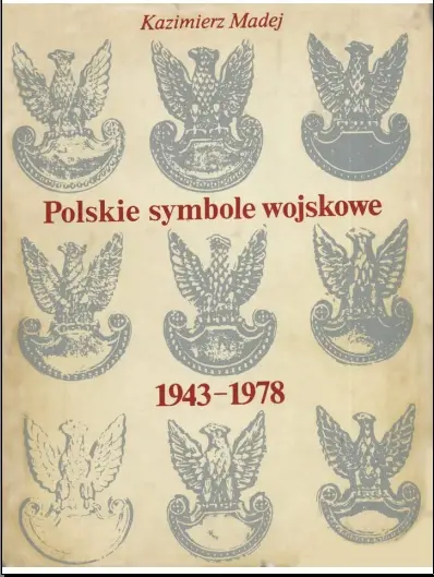 POLSKIE SYMBOLE WOJSKOWE 1943-1978