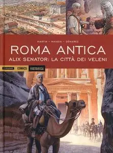 Historica N.90 - Roma Antica - Alix Senator - La Città Dei Veleni (Aprile 2020)