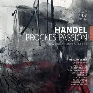 Richard Egarr, Academy of Ancient Music - Handel: Brockes-Passion (2019)