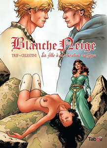 Blanche Neige - Tome 3 - La Fille à La Chevelure Magique