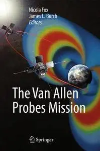 The Van Allen Probes Mission [Repost]