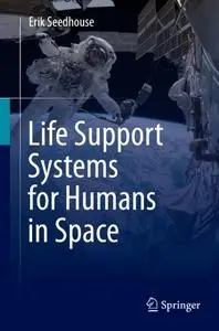 Life Support Systems for Humans in Space (Repost)