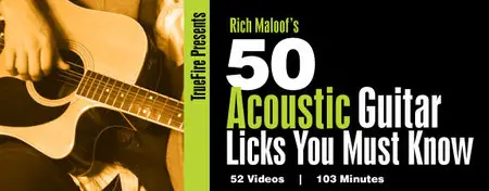Truefire -  50 Acoustic Guitar Licks You Must Know (2011) [Repost]