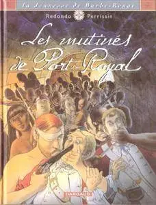 La Jeunesse De Barbe-Rouge 5 - Les mutinés de Port-Royal