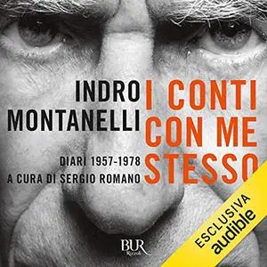 «I conti con me stesso» by Indro Montanelli