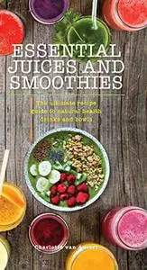 Essential Juices and Smoothies (Repost)