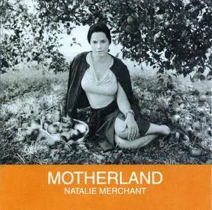 Natalie Merchant - Motherland (2001)