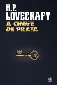 «A Chave de prata» by H.P. Lovecraft