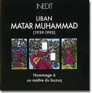Matar Muhammad (Liban, 1939-1995). Hommage à un maître du buzuq