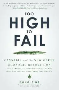 Doug Fine - Too High to Fail: Cannabis and the New Green Economic Revolution [Repost]