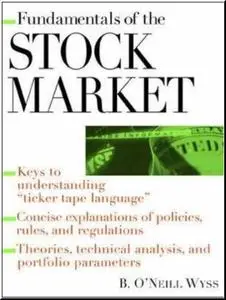 Fundamentals of the Stock Market by  B. O'Neill Wyss 