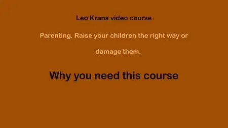 Learn how to raise children the right way