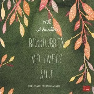 «Bokklubben vid livets slut» by Will Schwalbe