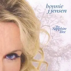 Bonnie J Jensen - The Sapphire Tree - 2007