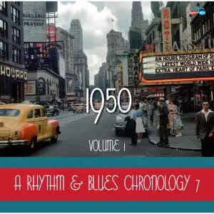 VA - A Rhythm & Blues Chronology 7: 1950, Vol. 1 (2021)