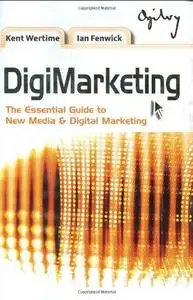 DigiMarketing : the essential guide to new media & digital marketing