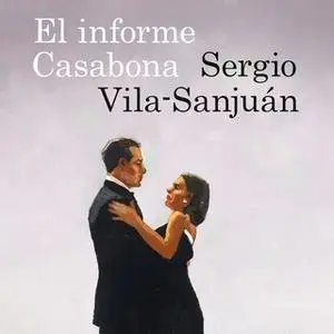 «El informe Casabona» by Sergio Vila-Sanjuán