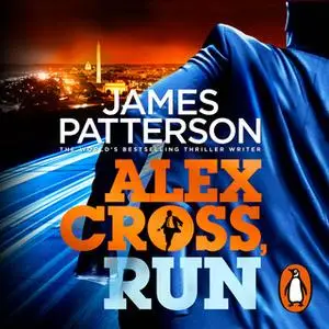 «Alex Cross, Run» by James Patterson