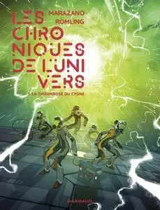 Les chroniques de l'Univers - Tome 1 - La Thrombose du Cygne