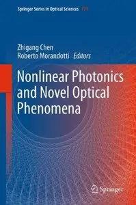 Nonlinear Photonics and Novel Optical Phenomena (Repost)