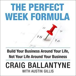 The Perfect Week Formula [Audiobook]