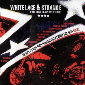 VA - White Lace & Strange (Heavy Psych And Power Fuzz From The USA 68-72) [2007]