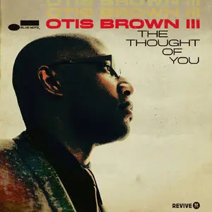 Otis Brown III - The Thought Of You (2014) [Official Digital Download]