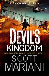 The Devil’s Kingdom: Part 2 of the best action adventure thriller you'll read this year! (Ben Hope, Book 14)