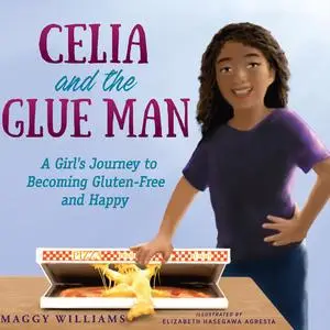 «Celia and the Glue Man» by Maggy Williams