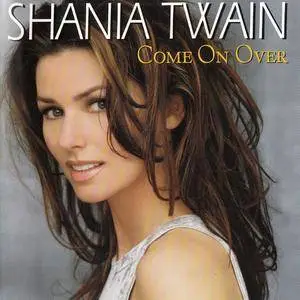 Shania Twain - Come On Over (1997) [International Version 1998]