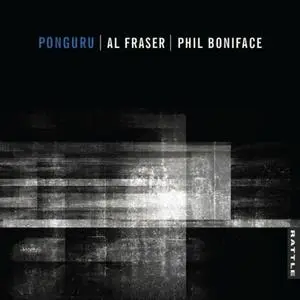 Alistair Fraser & Phil Boniface - Ponguru (2018) [Official Digital Download]