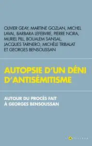 Autopsie d'un déni d'antisémitisme