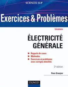 Yves Granjon, "Exercices et problèmes d'électricité générale"