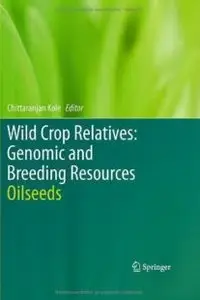 Wild Crop Relatives: Genomic and Breeding Resources: Oilseeds
