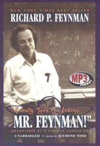 Surely You Re Joking, Mr. Feynman!: Adventures of a Curious Character [Audiobook] (Repost)
