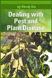 Dealing with Pest and Plant Disease (repost)