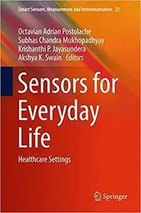 Sensors for Everyday Life: Healthcare Settings (Repost)
