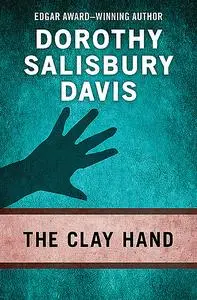 «The Clay Hand» by Dorothy Salisbury Davis