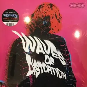 VA - Waves Of Distortion (The Best Of Shoegaze 1990​-​2022)