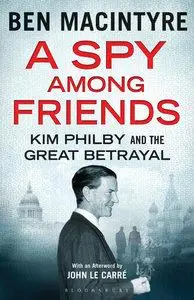 A Spy Among Friends: Kim Philby and the Great Betrayal (repost)
